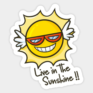 Live in The Sunshine Sticker